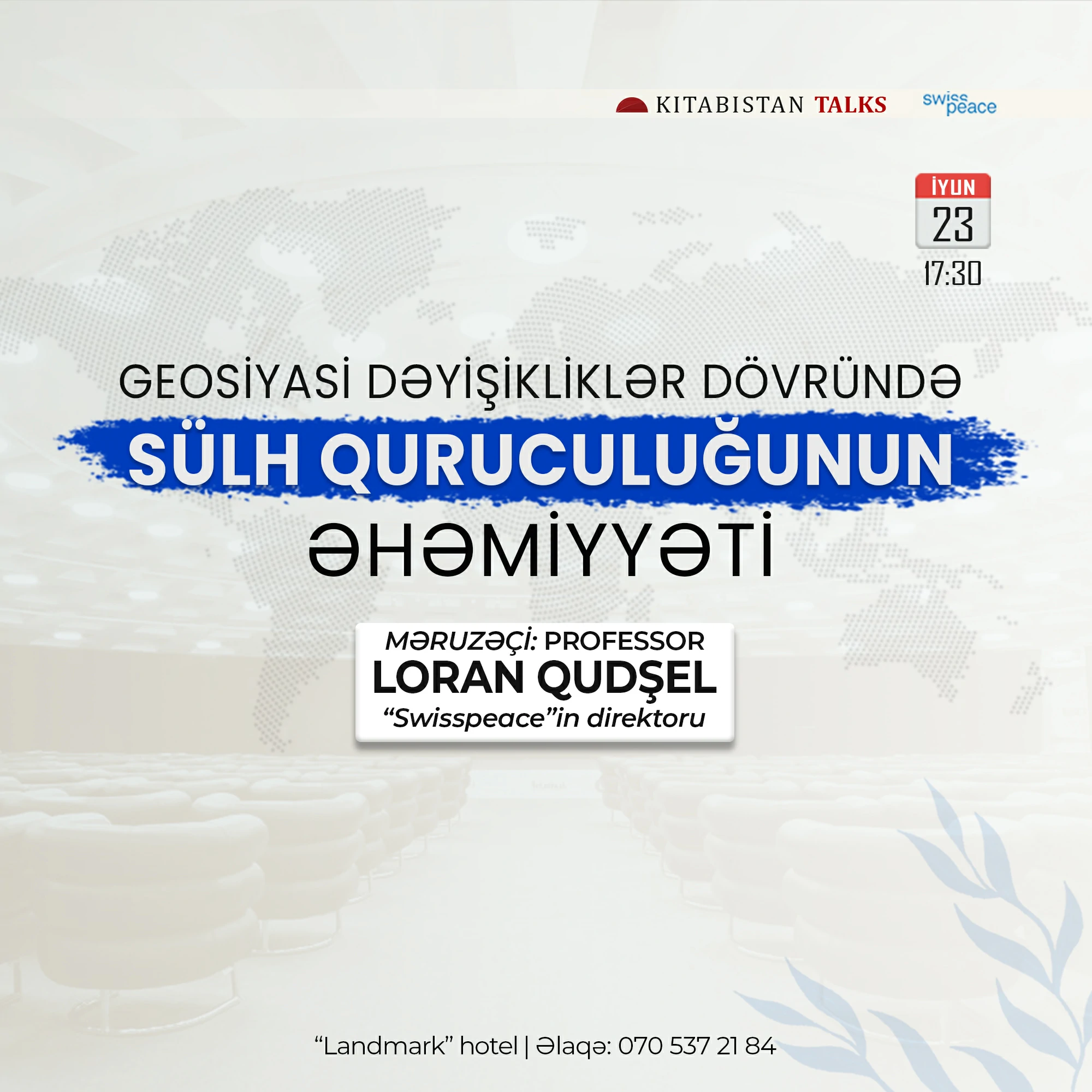 “KITABISTAN TALKS”un növbəti qonağı 'Swisspeace' sülh tədqiqatı institutunun direktoru Loran Qudşeldir.