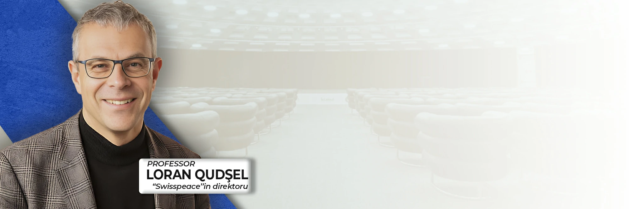 “KITABISTAN TALKS”un növbəti qonağı 'Swisspeace' sülh tədqiqatı institutunun direktoru Loran Qudşeldir.